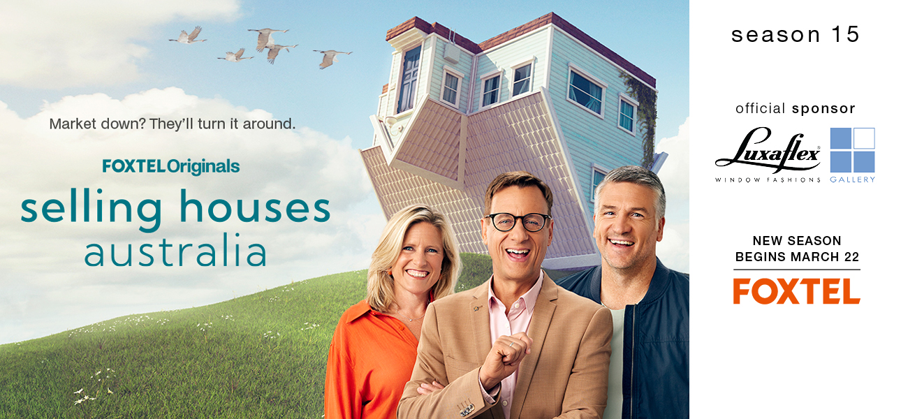 Selling Houses Australia Luxaflex® Partner